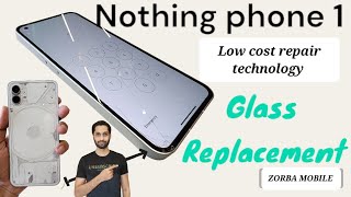 Nothing 1 Screen Glass Replacement work. Low cost repair technology. Nothing Display repair