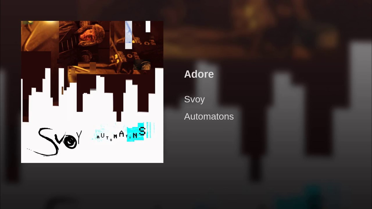 Obejrzyj Svoy - Adore w YouTube Obejrzyj Svoy - Adore w YouTube