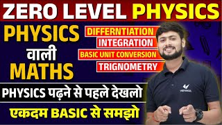 Class 11th Physics वाली Maths | Basic Physics Ekdam Zero se Start | Board Exam 2025