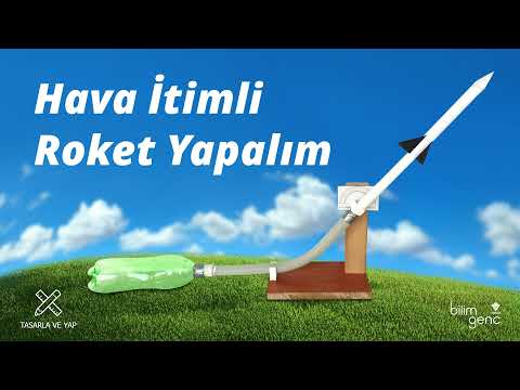 Tasarla ve Yap - Hava İtimli Roket Yapalım