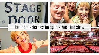 Behind the Scenes | Day In The Life: Being in a West End Show! | Vlog