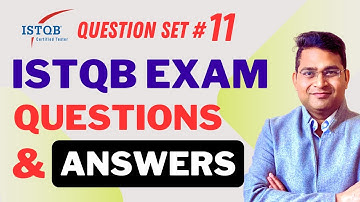 ISTQB Foundation (CTFL) Exam Questions and Answers Explained -Part #11