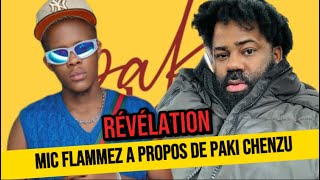 MIC FLAMMEZ FAIT DES RÉVÉLATIONS SUR LE TALENT DE PACKI CHENZU