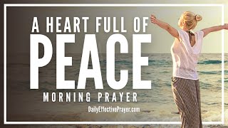 This Short Prayer For Peace Will Have a Profound Impact On Your Life | Blessed Morning Prayer