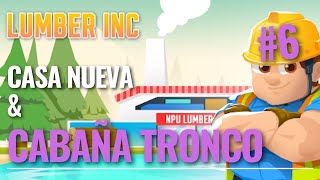 🏡¿COMO SUBIR DE NIVEL CABAÑA DE TRONCO?🏡 | LUMBER INC EMPIRE🪓| Jueves PlayStore Android Movil📱