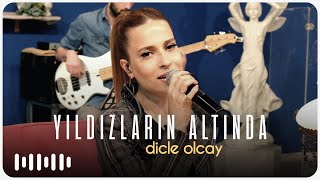 Video thumbnail of "Dicle Olcay  - Yıldızların Altında (Akustik)"