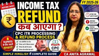 WHEN WILL YOUR INCOME TAX REFUND ARRIVE? FY25-26 ITR Processing & Refund#caanitaagrawal