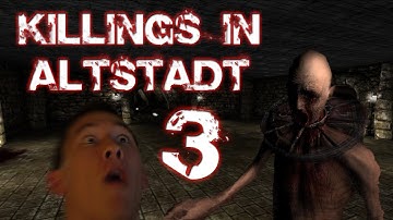 Killings In Altstadt | Part 3 | DRUNK AMNESIA!!!