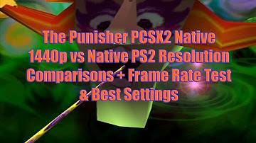 The Punisher PCSX2 Native 1440p vs Native PS2 Resolution Comparisons + Frame Rate Test