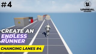 Unreal Engine 5.1 Endless Runner Tutorial - Part 4 Changing Lanes