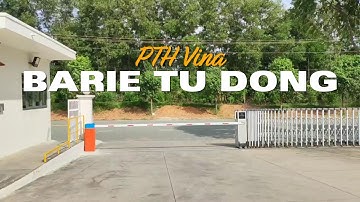 Đơn vị chuyên cung cấp Barie tự động giá tốt nhất 2024 - PTH Vina