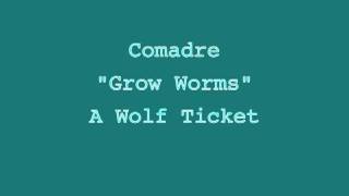 Watch Comadre Grow Worms video