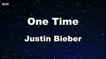 One Time  - Justin Bieber  Karaoke 【No Guide Melody】 Instrumental