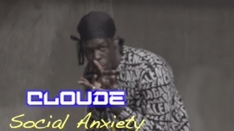 CLOUDE - Social Anxiety (Official Music Video) Dir. @eightyfourvisuals