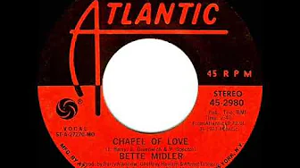 1973 Bette Midler - Chapel Of Love 1973 Bette Midler - Chapel Of Love