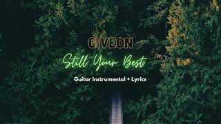 Video thumbnail of "Giveon - Still Your Best [Guitar Instrumental + Lyrics]"