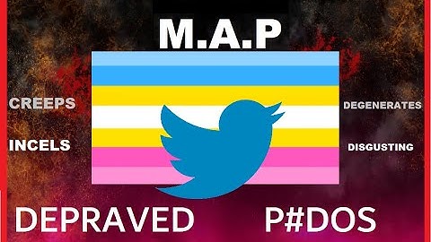 The MOST DISGUSTING Community on Twitter....(MAPs)