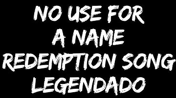 No Use for a Name - Redemption Song (Legendado)