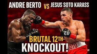 Download lagu Andre Berto vs Jesus Soto Karass | Brutal 12th-Round KNOCKOUT! | Boxing Fight Highlights HD