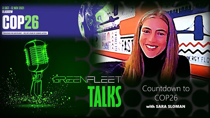 GreenFleet Talks: Countdown to COP26 with Elmtroni...