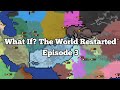 An Alternative World | Ages Of Conflict (Episode 3)