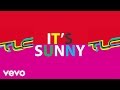 TLC - It's Sunny (Audio)