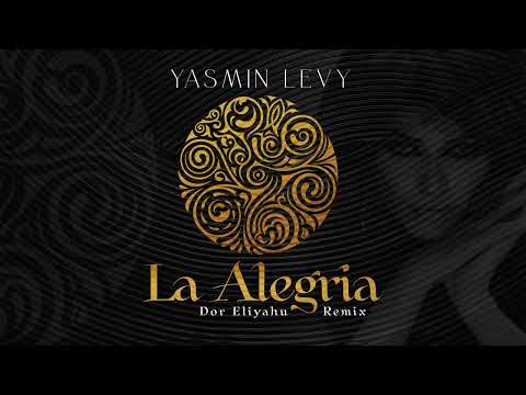 Yasmin Levy - La Alegria (Dor Eliyahu Remix)