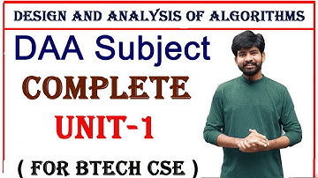 complete unit 1 explaination || DAA subject || Design and analysis of algorithms || btech cse