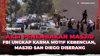 Detik Detik Evakuasi Anak Anak Dalam Penembakan Masjid San Diego, 3 Tewas | OneNews Update
