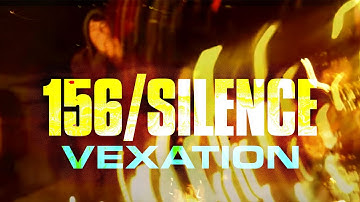 156/Silence - "Vexation"