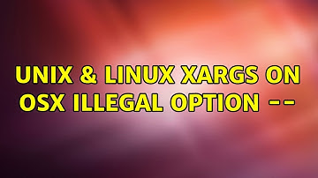 Unix & Linux: xargs on OSX: illegal option -- (2 Solutions!!)