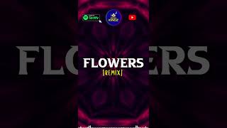 Miley Cyrus - Flowers (Remix) - Remix Kingz #shorts #youtubeshorts #music #ytshorts #remix #flowers