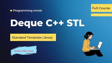 Deque in C++ STL | Standard Template Library Complete Course