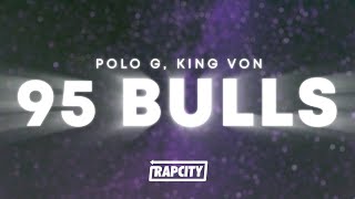 Polo G - 95 Bulls (Lyrics) ft. King Von