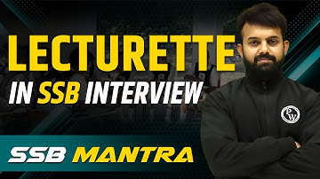 Importance Of "LECTURETTE" in SSB INTERVIEW || SSB MANTRA 💡