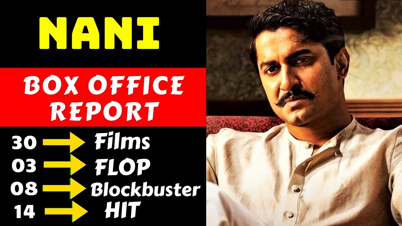 Natural Star Nani Hit And Flop All Movies List With Box Office Collection Analysis
