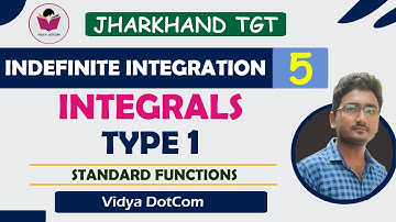 LEC 5 | INDEFINITE INTEGRATION | SPECIAL INTEGRALS TYPE 1 | JSSC | TGT AND PGT | DSSSB | SURAJ KUMAR