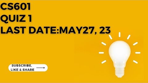 Cs 601 Quiz 1 with 100% correct solution