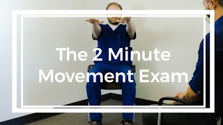 The 2 Minute Movement Exam