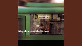 Miniatura de vídeo de "Mayales - Svima Želim Raj Za Sve"