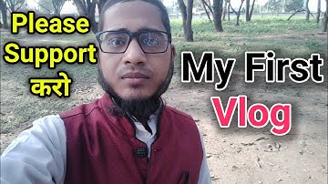 My First Vlog || My First Video On Youtube || My First Vlog 3d Lahar