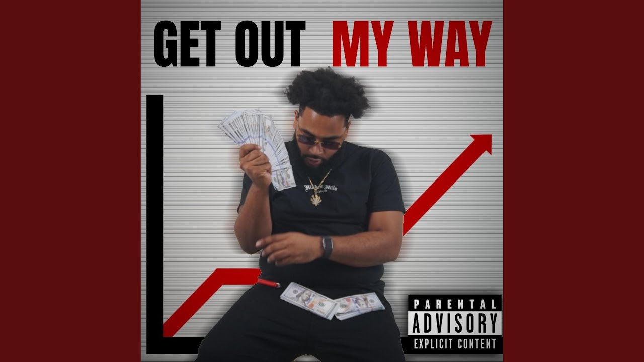 Get Out My Way YouTube