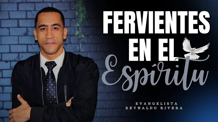 FERVIENTES EN EL ESPIRITU