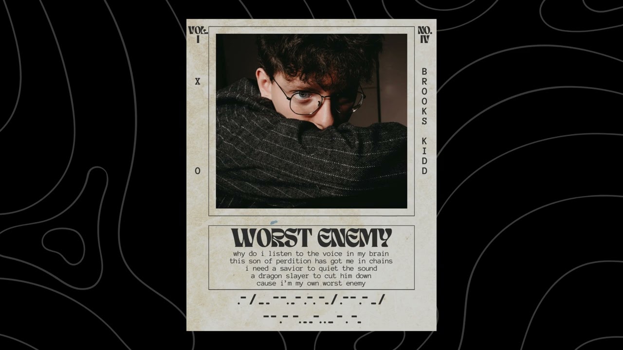 Watch Brooks Kidd - worst enemy on YouTube Watch Brooks Kidd - worst enemy on YouTube