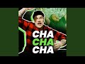 Cha Cha Cha (feat. esjonni)