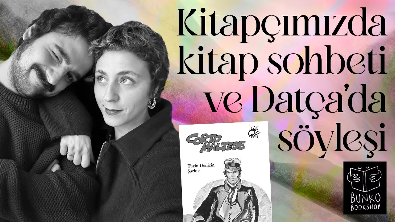 Kitapçımızda Kitap Sohbeti ve Datça'da Söyleşi