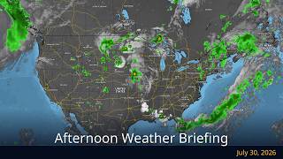 Afternoon Weather Briefing — July 30, 2026 | WeatherForYou.com