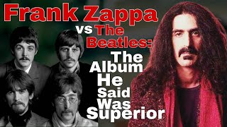 Download Lagu The Album Frank Zappa Believed Was Smarter Than The Beatles MP3