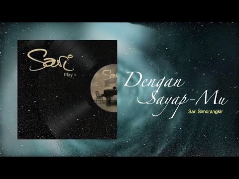 Sari Simorangkir - Dengan Sayap-Mu (Official Instrument Lyrics Video)