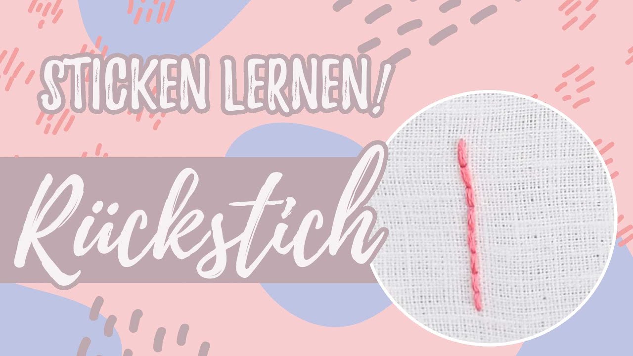 Rückstich || Sticken lernen - YouTube